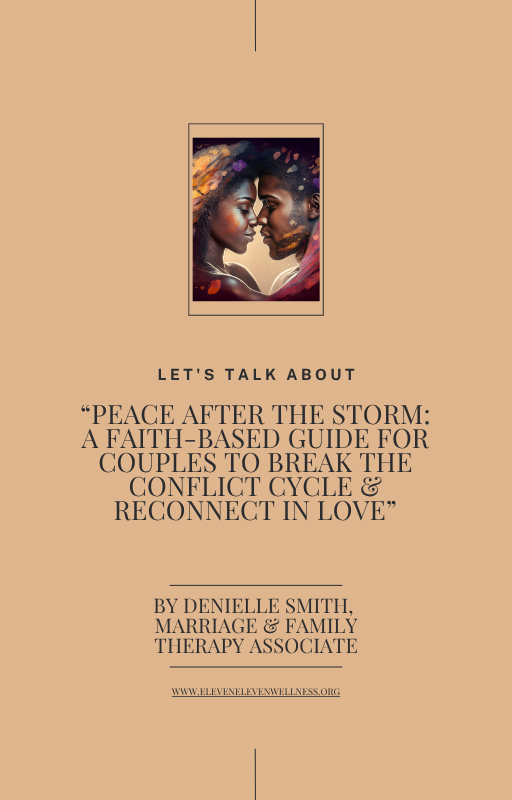 E-book: Peace After the Storm A Faith-Based Guide for Couples to Break the Conflict Cycle & Reconnect in Love