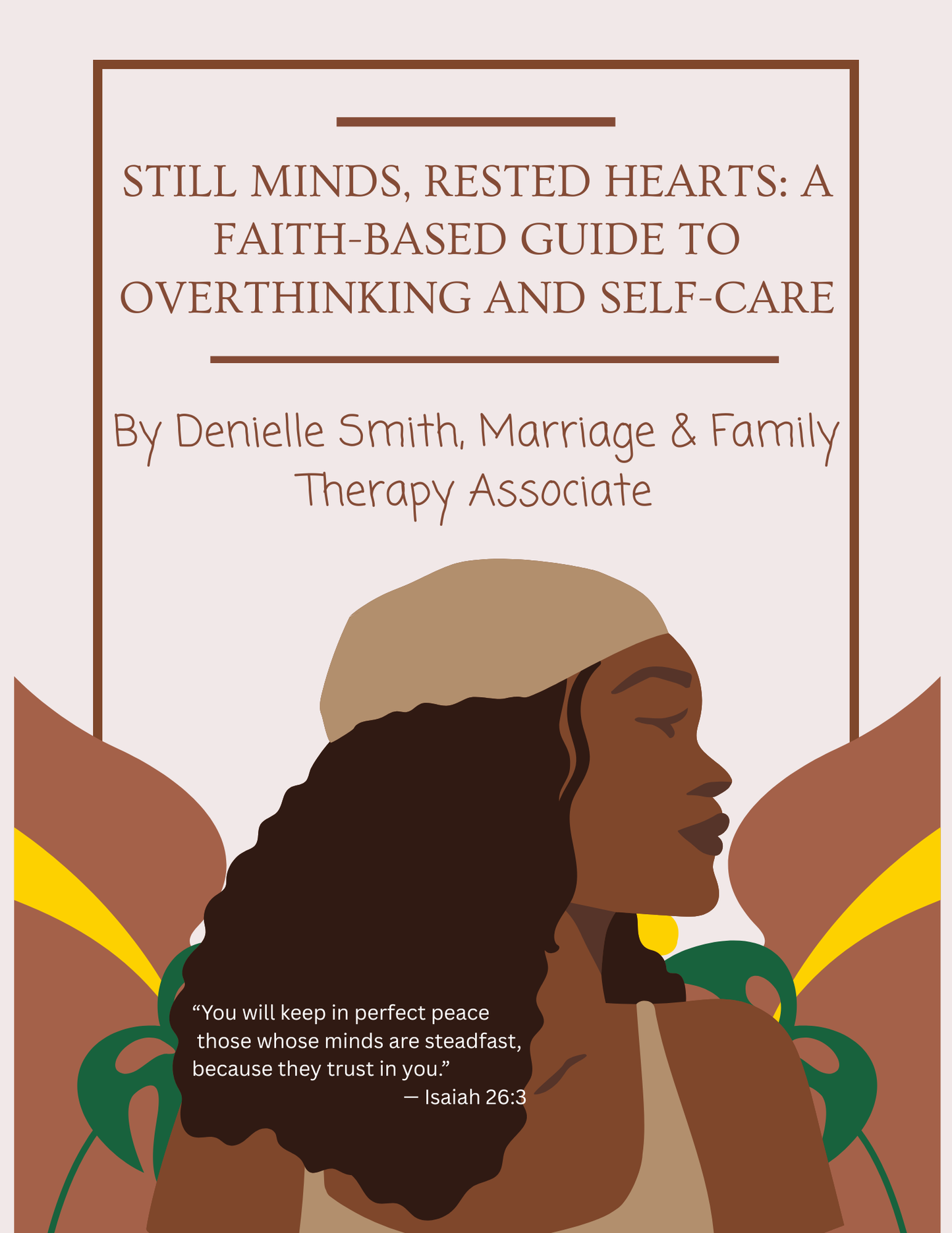 E-book: Still Minds, Rested Hearts A Faith-Based Guide to Overthinking and Self-Care