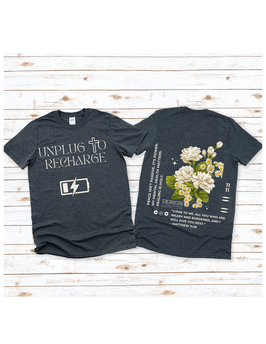 Unplug To Recharge – 100% Cotton Tee
